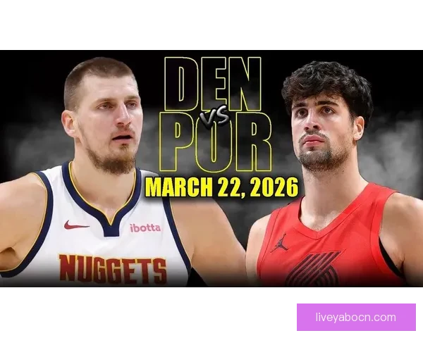 约基奇轰192次三双掘金大胜开拓者 阿夫迪亚23分14篮板闪耀全场